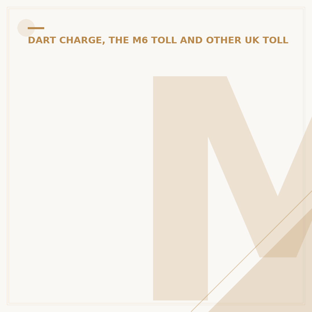 M6 Toll: Making Your Journey a Breeze