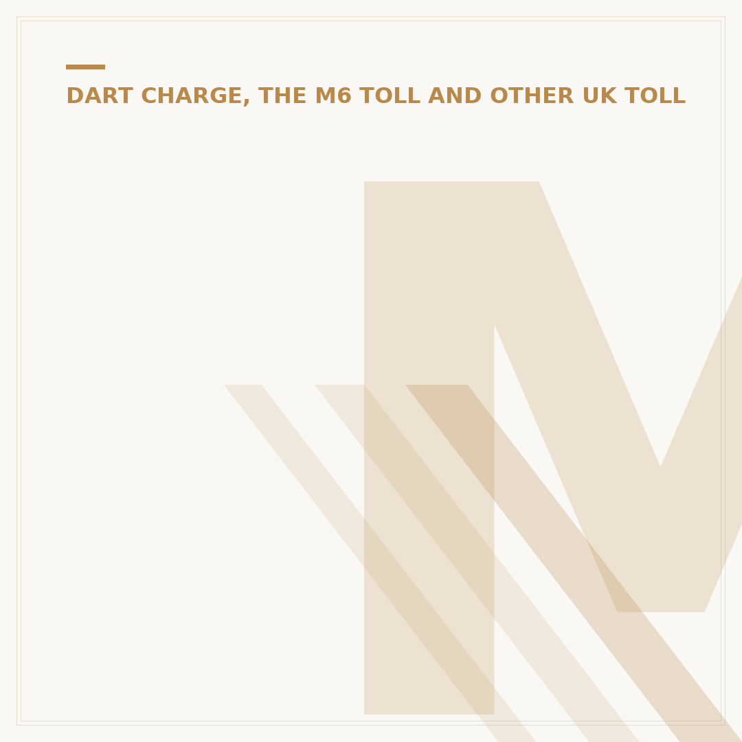 M6 Toll Road Charges Explained: Costs & Payments