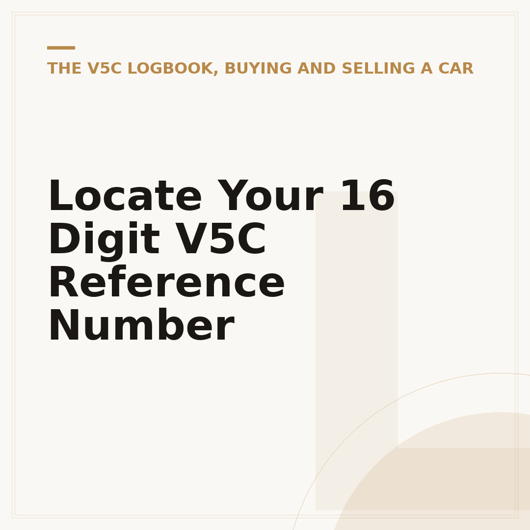 Locate Your 16 Digit V5C Reference Number