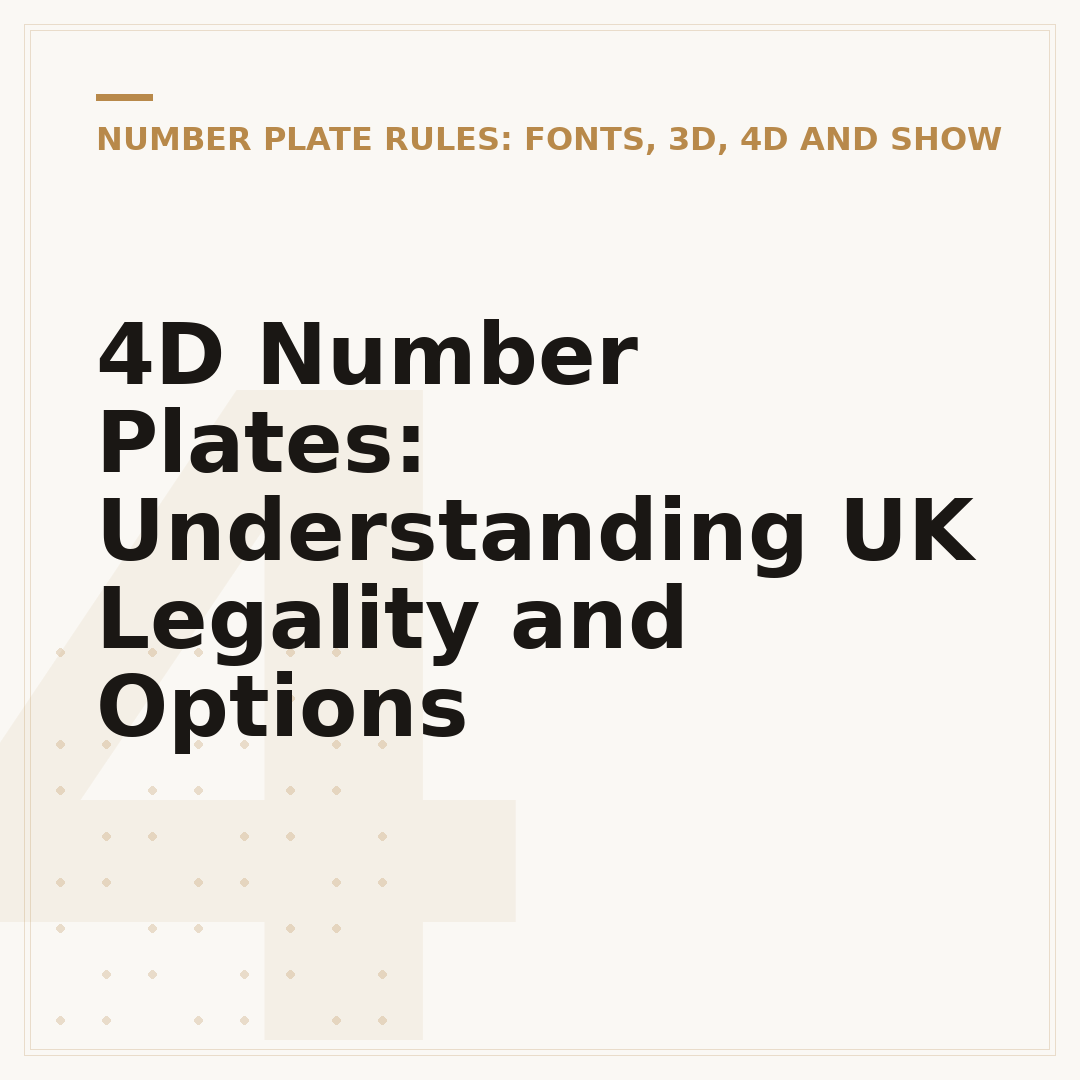 4D Number Plates: Understanding UK Legality and Options