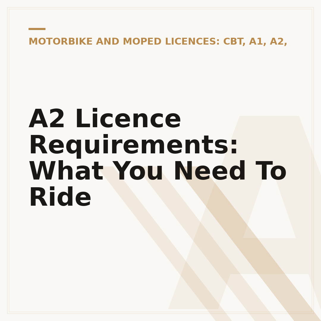 A2 Licence Requirements: What You Need To Ride