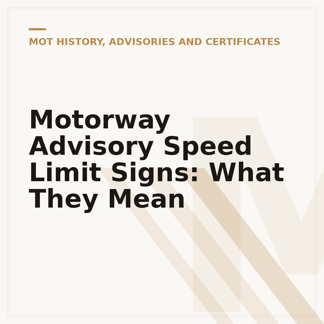 Motorway Advisory Speed Limit Signs: What They Mean