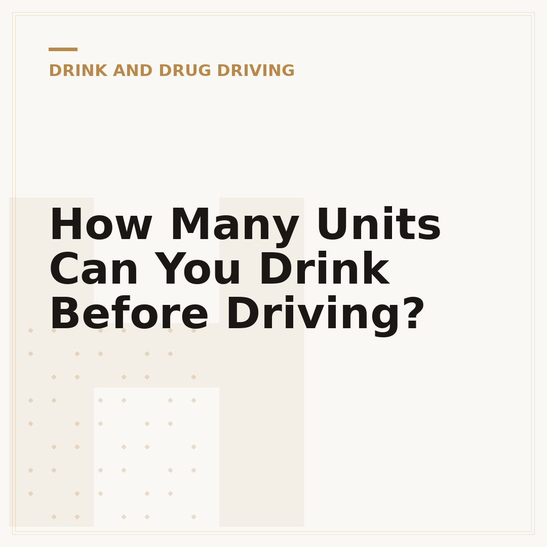 How Many Units Can You Drink Before Driving?