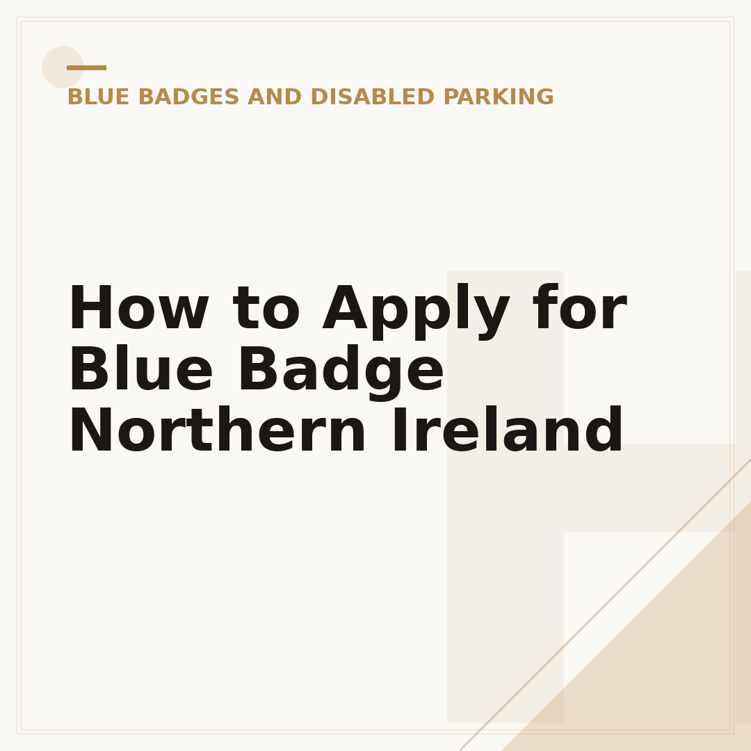 How to Apply for Blue Badge Northern Ireland