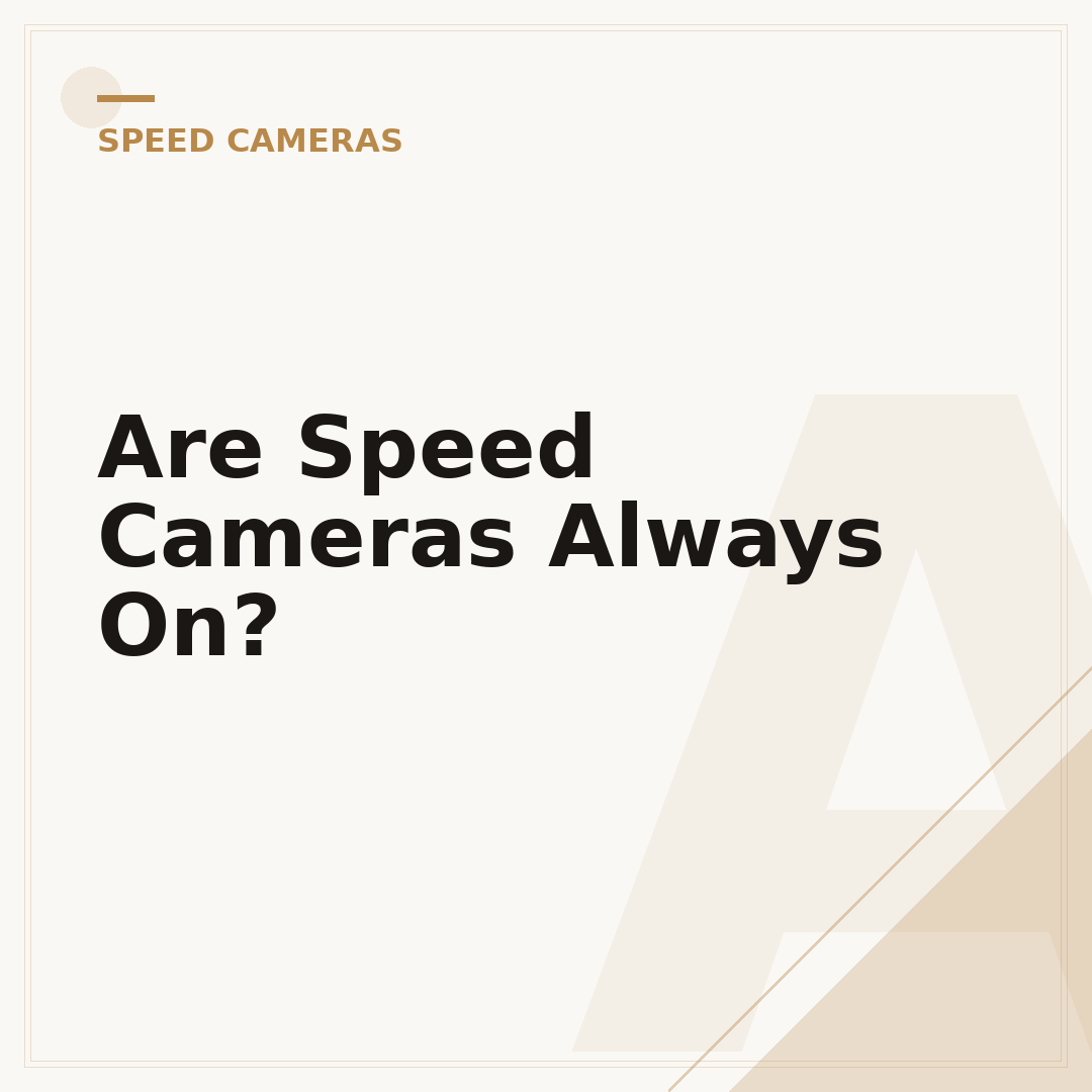 Are Speed Cameras Always On?
