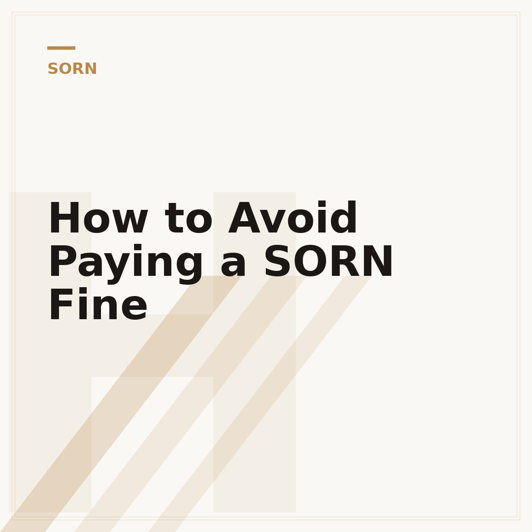 How to Avoid Paying a SORN Fine