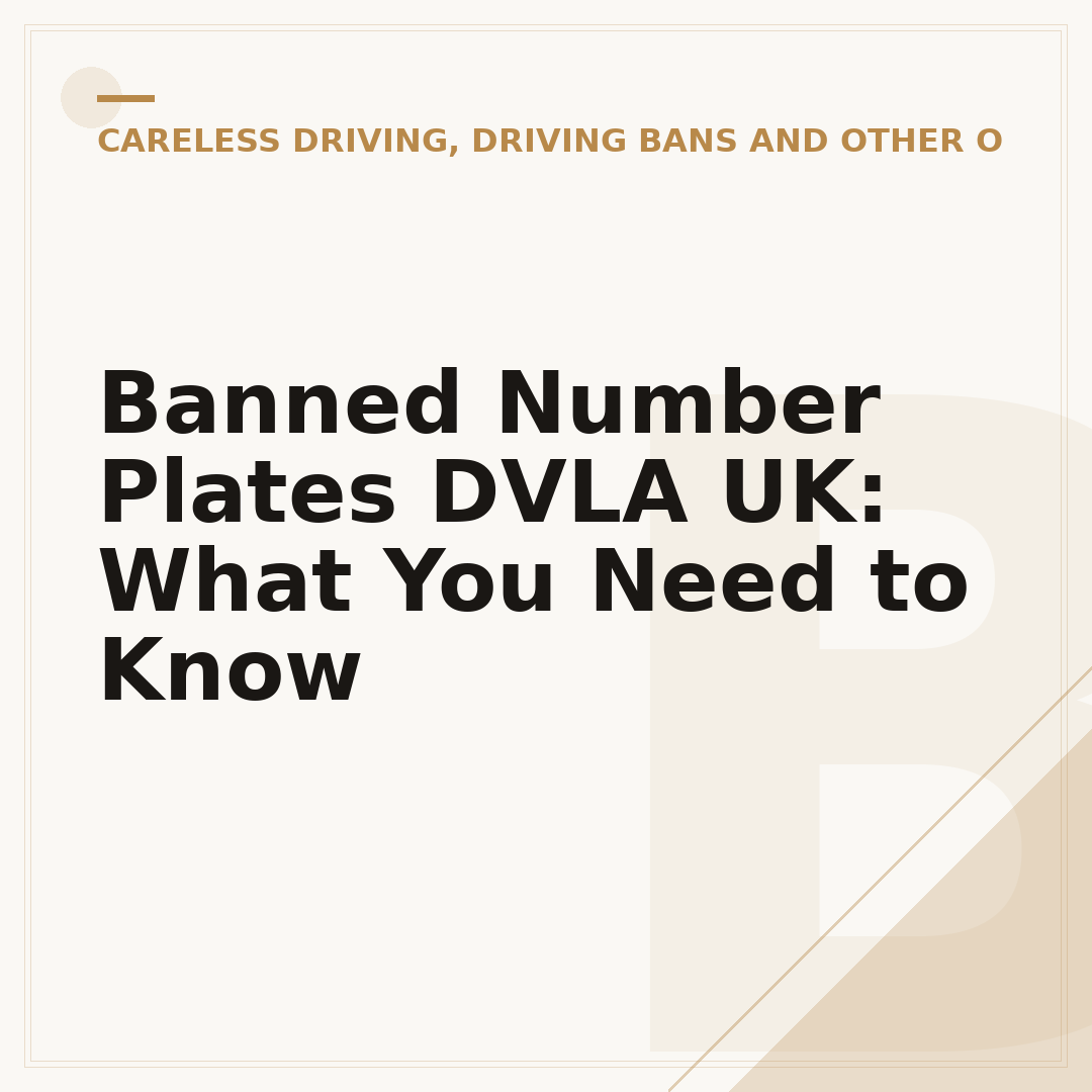 Banned Number Plates DVLA UK: What You Need to Know