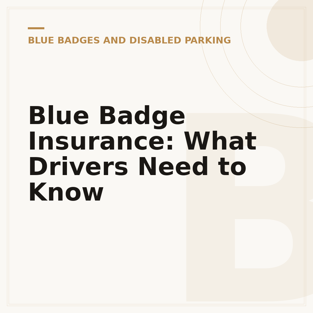 Blue Badge Insurance: What Drivers Need to Know