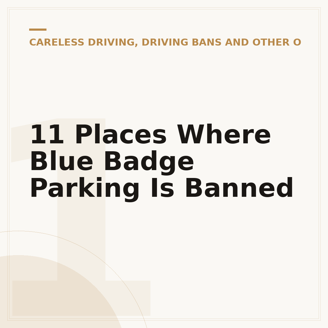 11 Places Where Blue Badge Parking Is Banned