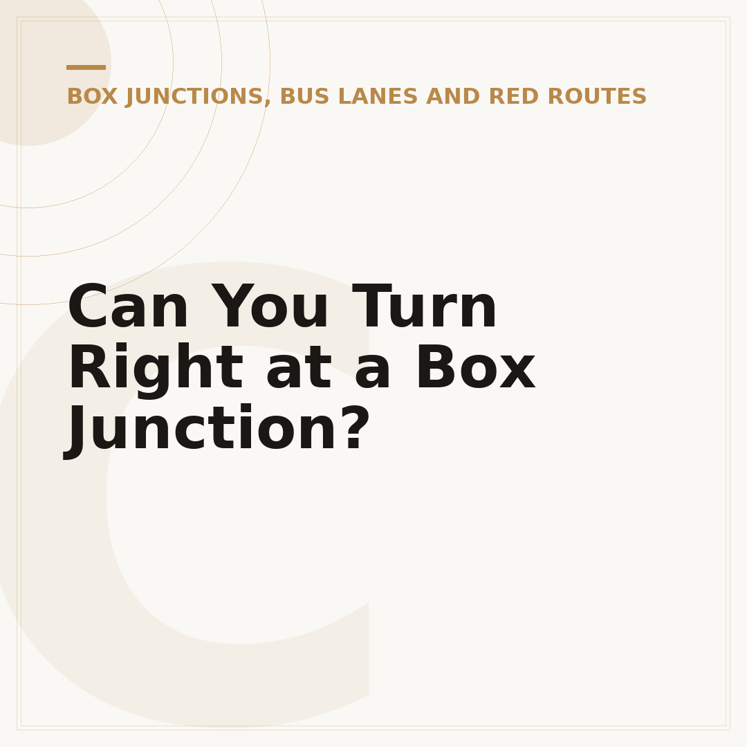 Can You Turn Right at a Box Junction?