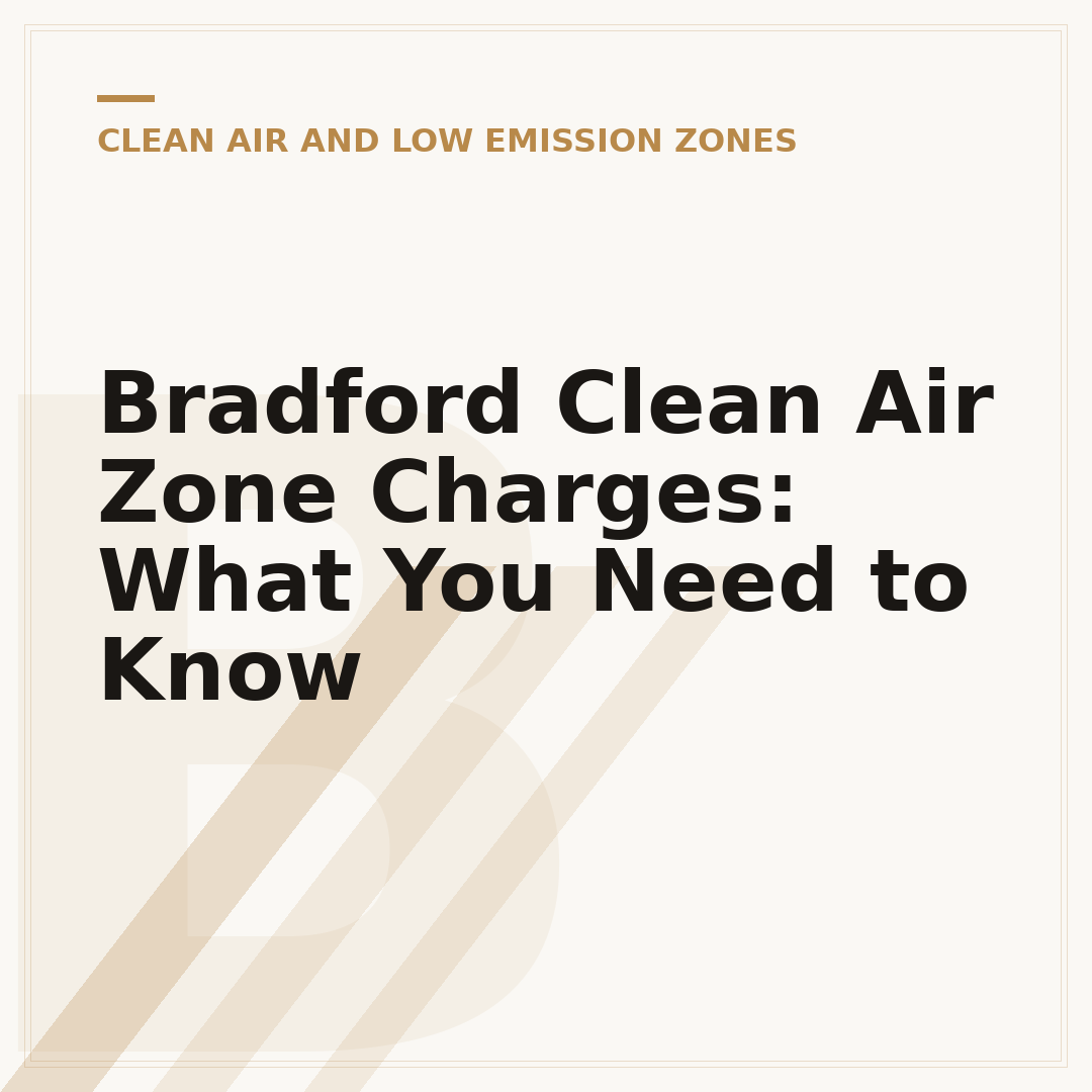 Bradford Clean Air Zone Charges: What You Need to Know