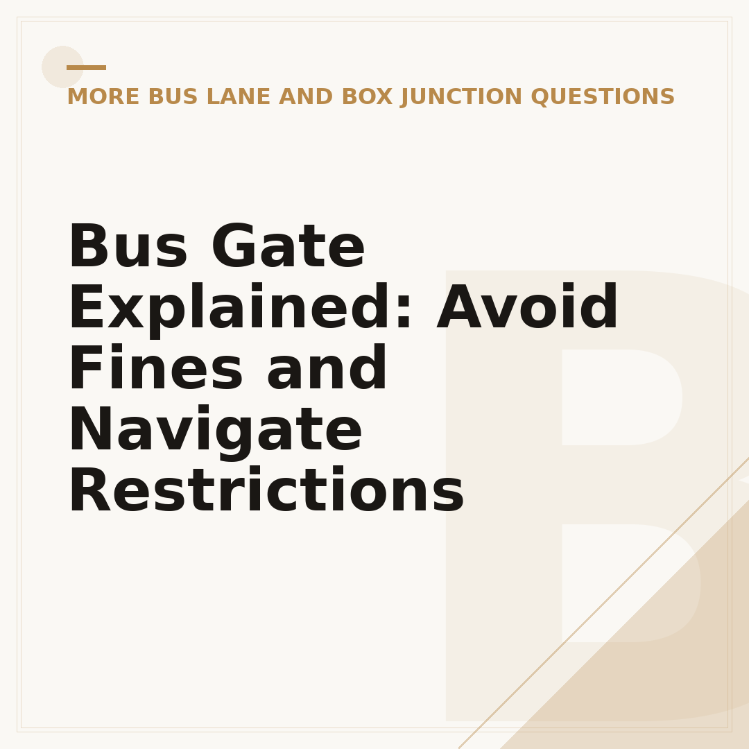 Bus Gate Explained: Avoid Fines and Navigate Restrictions