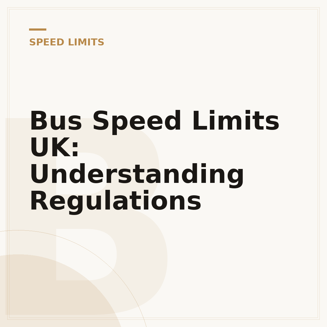 Bus Speed Limits UK: Understanding Regulations