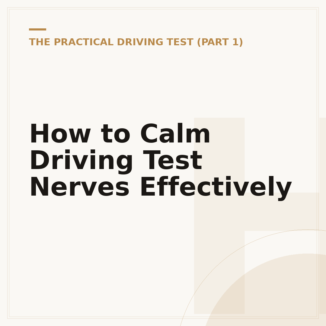 How to Calm Driving Test Nerves Effectively
