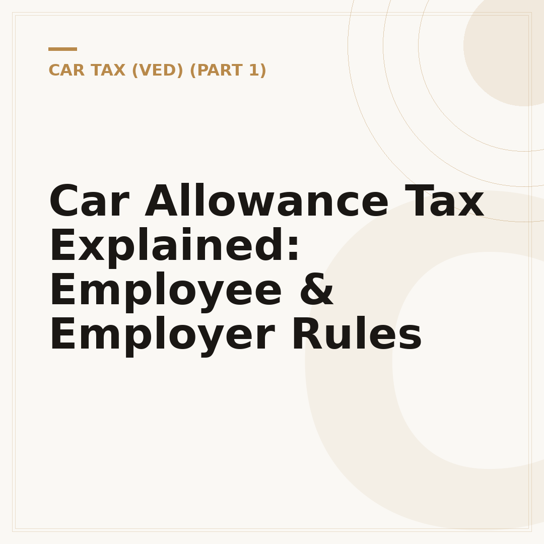 Car Allowance Tax Explained: Employee & Employer Rules