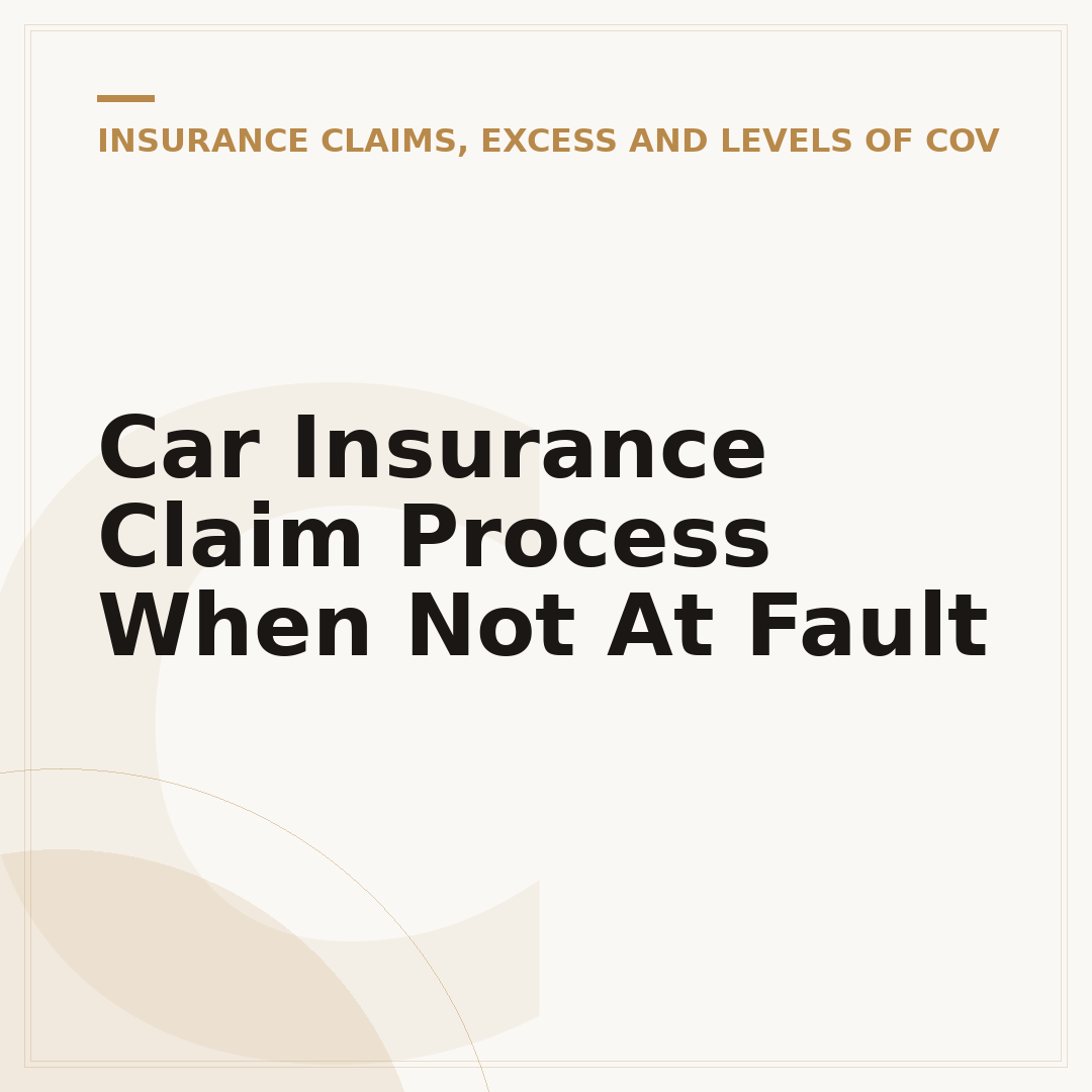 Car Insurance Claim Process When Not At Fault