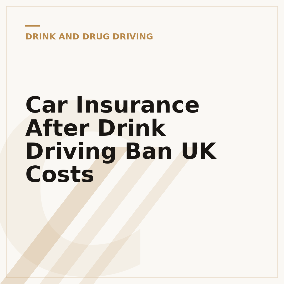 Car Insurance After Drink Driving Ban UK Costs