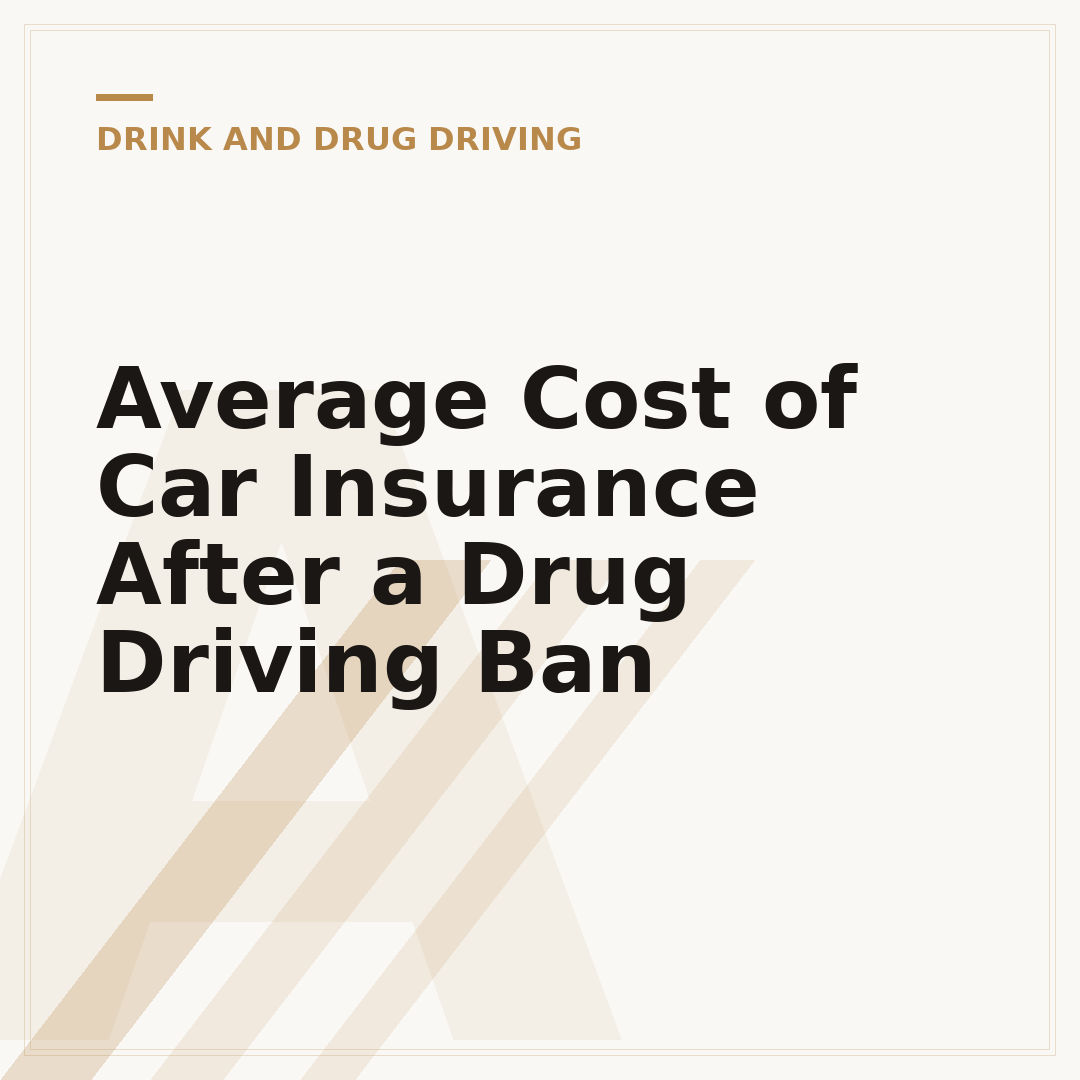 Average Cost of Car Insurance After a Drug Driving Ban