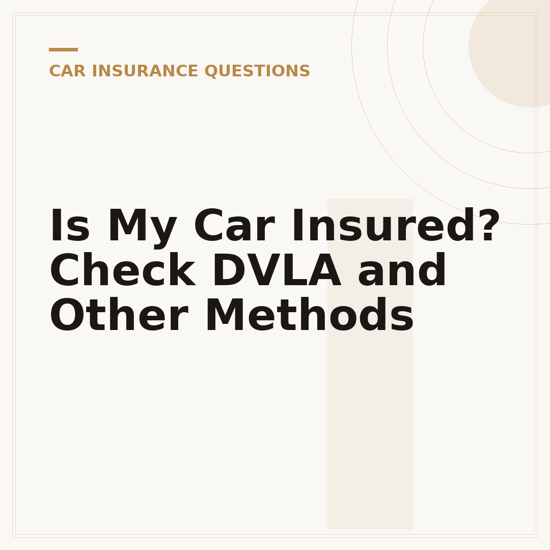 Is My Car Insured? Check DVLA and Other Methods