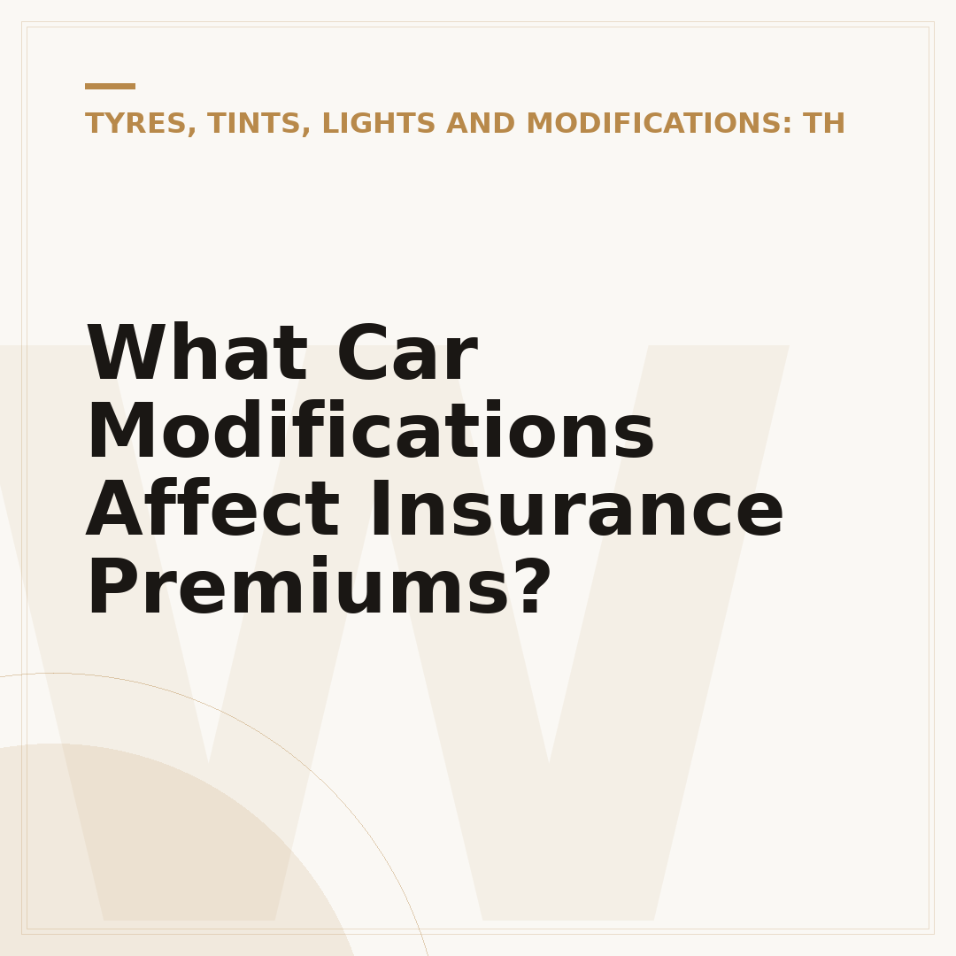 What Car Modifications Affect Insurance Premiums?