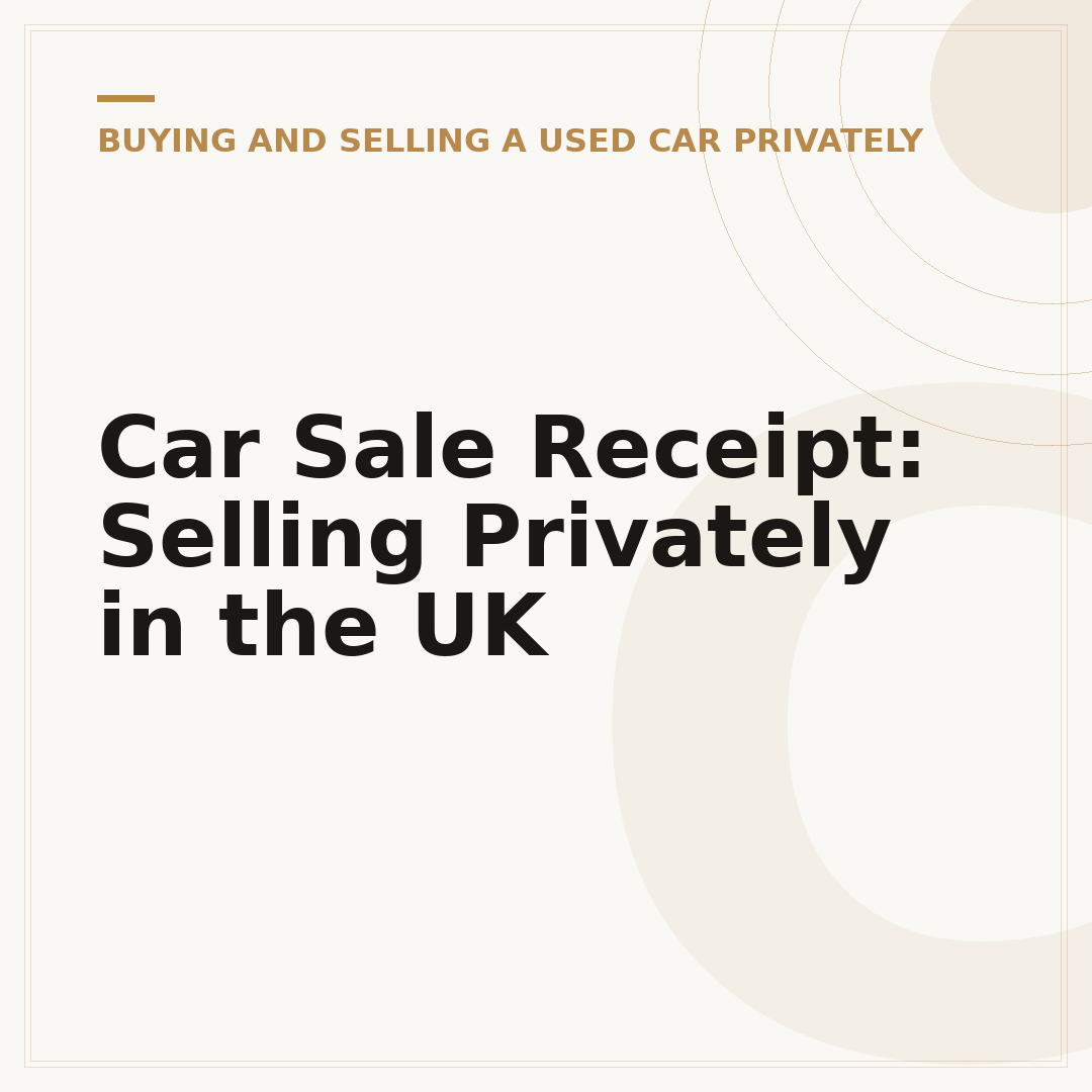 Car Sale Receipt: Selling Privately in the UK