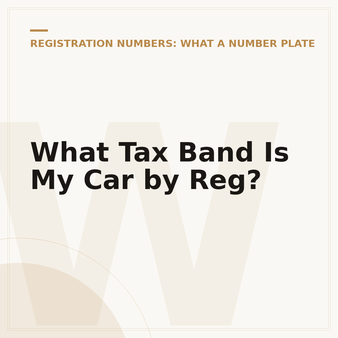 What Tax Band Is My Car by Reg?