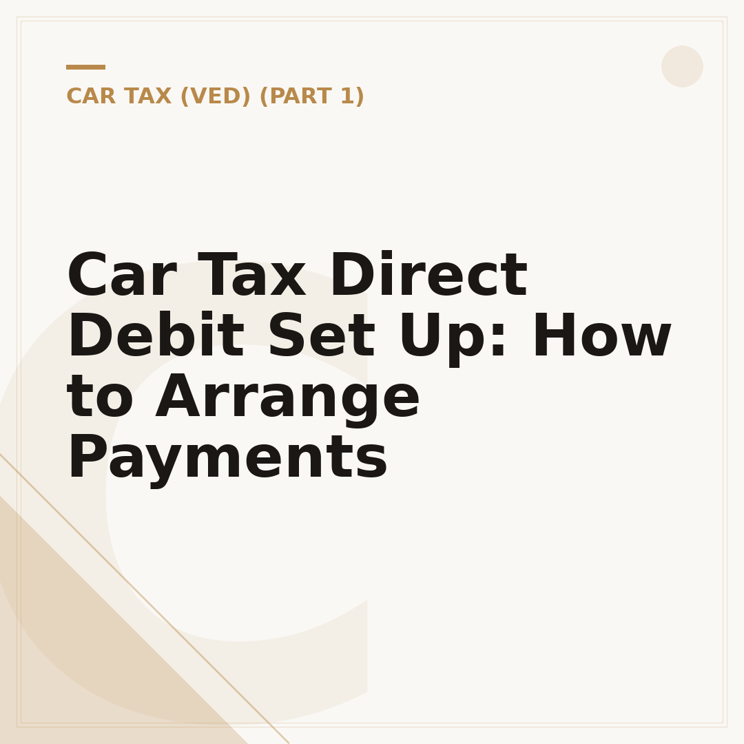 Car Tax Direct Debit Set Up: How to Arrange Payments