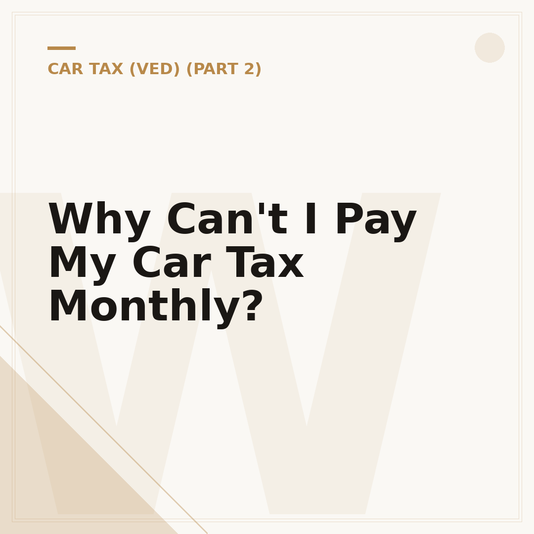 Why Can't I Pay My Car Tax Monthly?