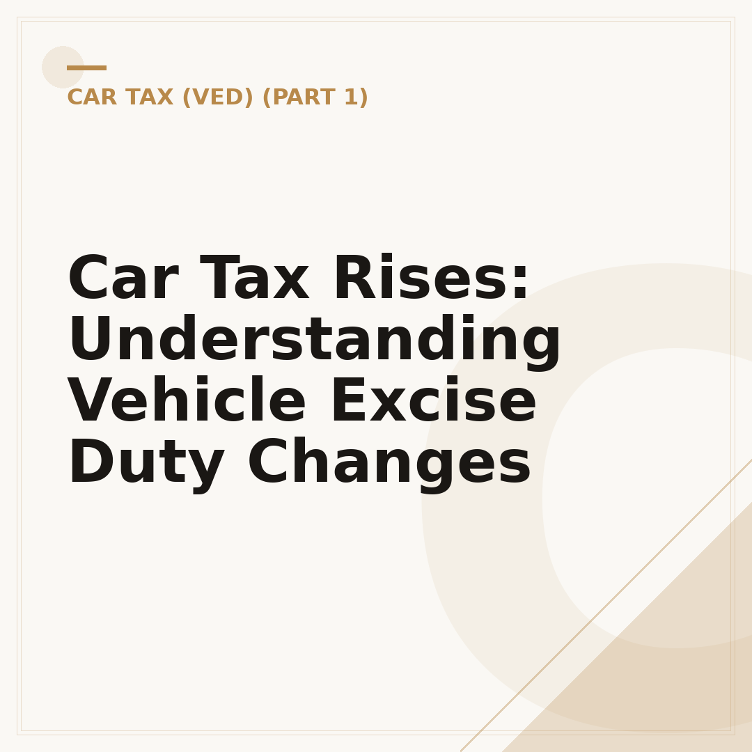 Car Tax Rises: Understanding Vehicle Excise Duty Changes