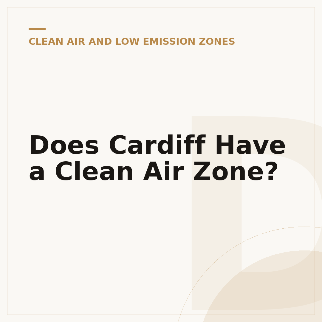 Does Cardiff Have a Clean Air Zone?