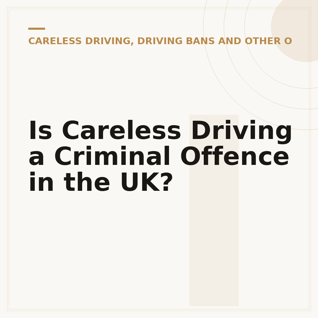 Is Careless Driving a Criminal Offence in the UK?