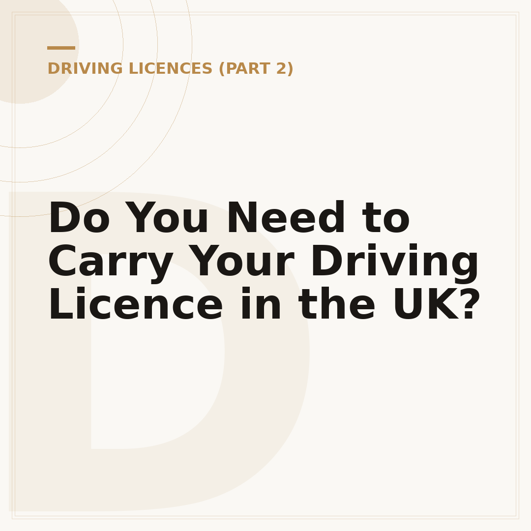 Do You Need to Carry Your Driving Licence in the UK?