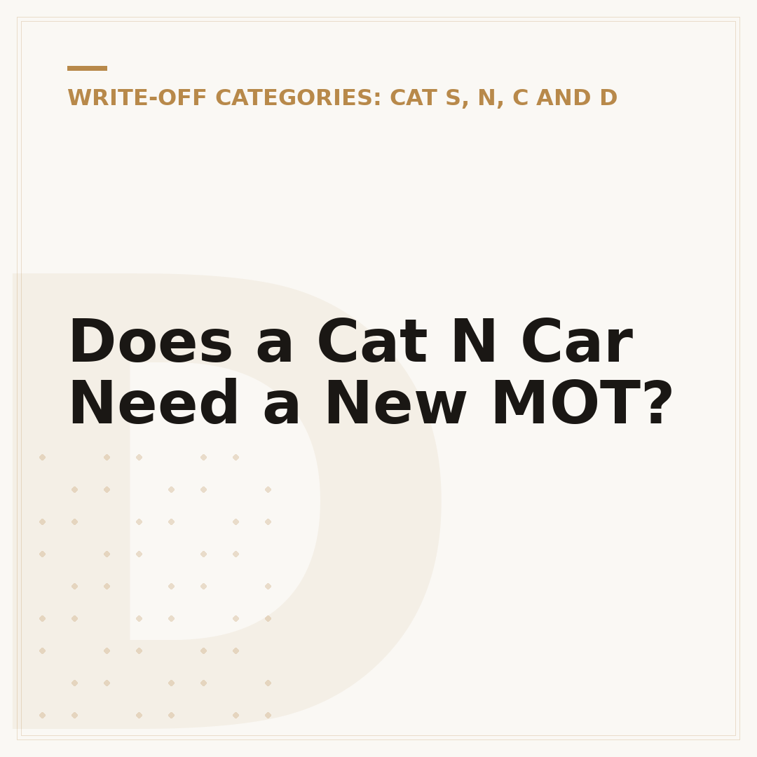 Does a Cat N Car Need a New MOT?