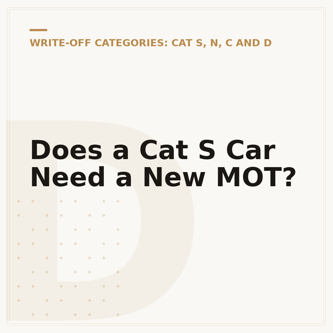 Does a Cat S Car Need a New MOT?