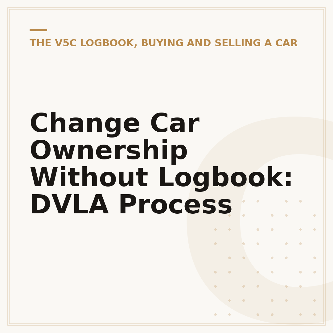Change Car Ownership Without Logbook: DVLA Process