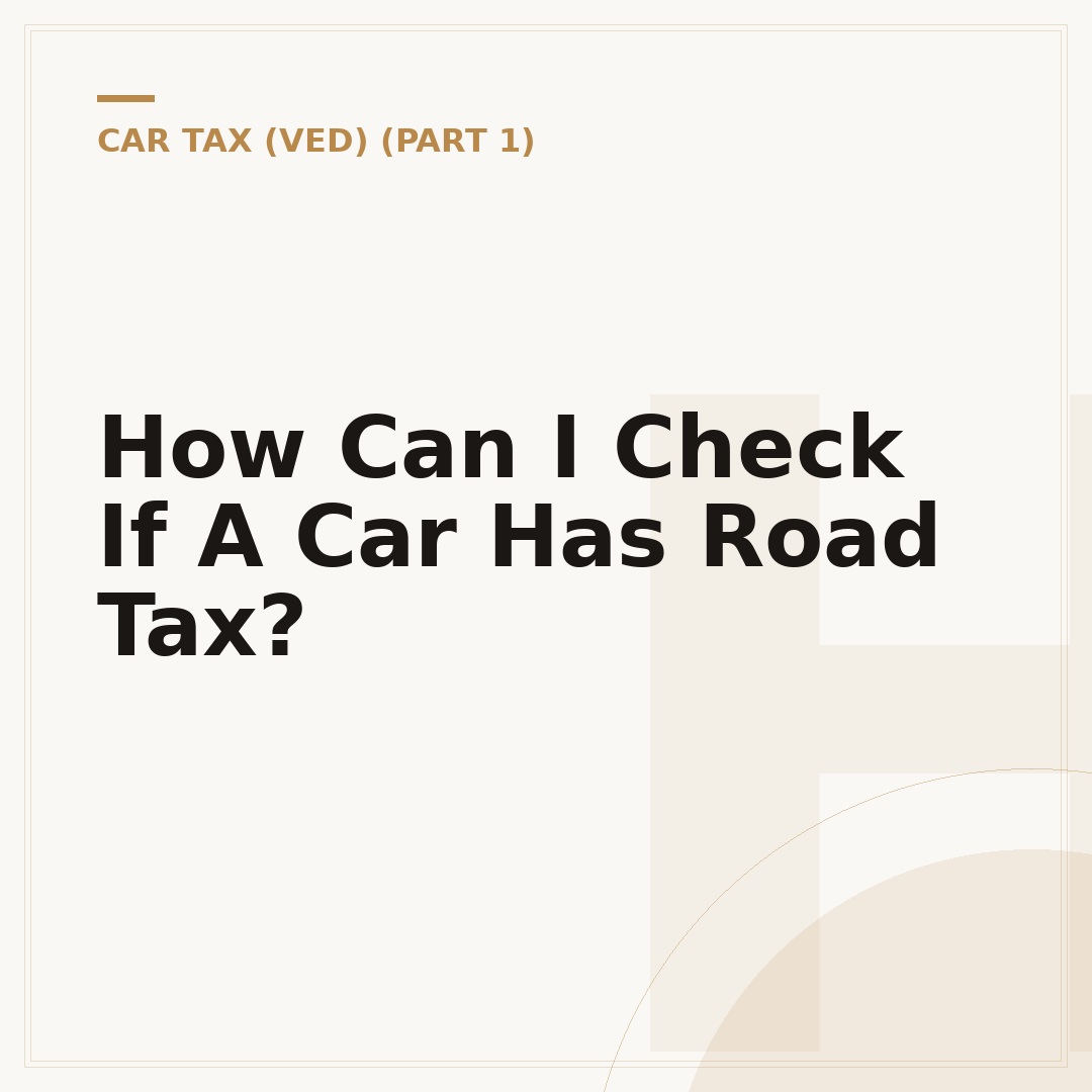 How Can I Check If A Car Has Road Tax?