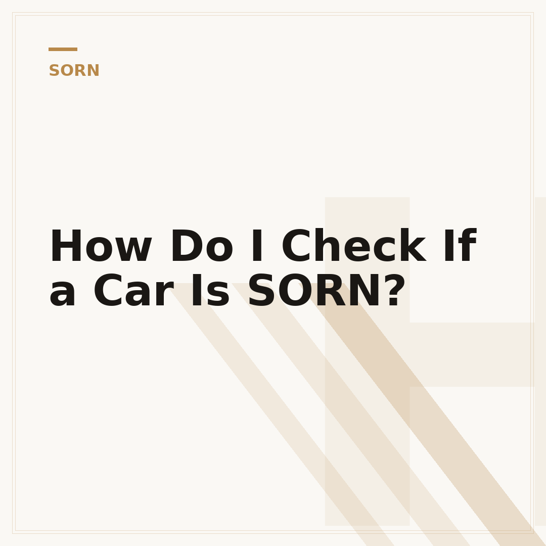 How Do I Check If a Car Is SORN?
