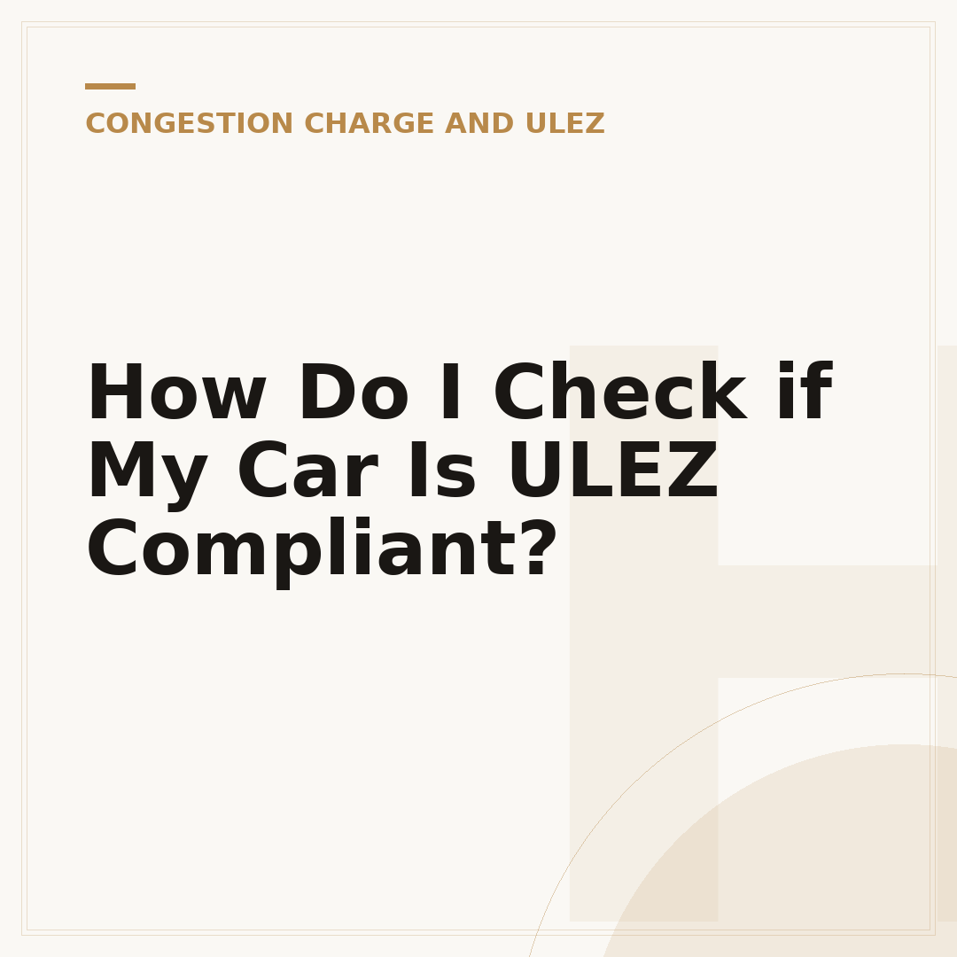 How Do I Check if My Car Is ULEZ Compliant?