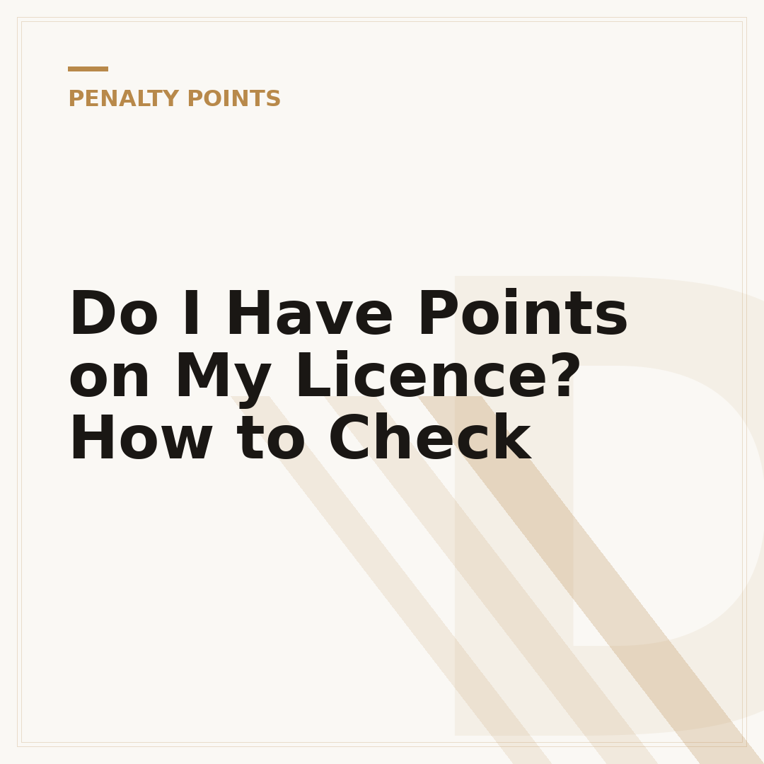 Do I Have Points on My Licence? How to Check