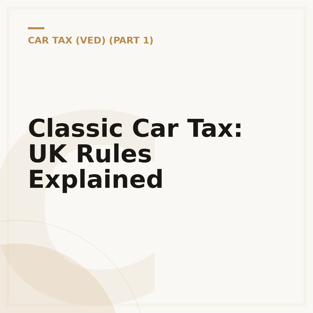 Classic Car Tax: UK Rules Explained