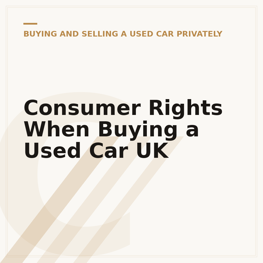 Consumer Rights When Buying a Used Car UK