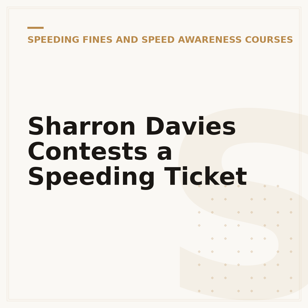 Sharron Davies Contests a Speeding Ticket