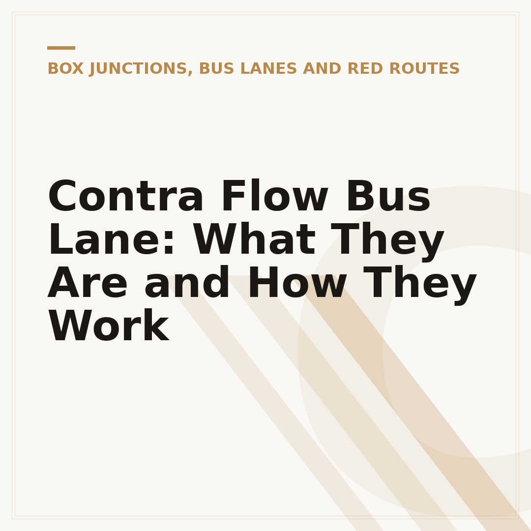 Contra Flow Bus Lane: What They Are and How They Work