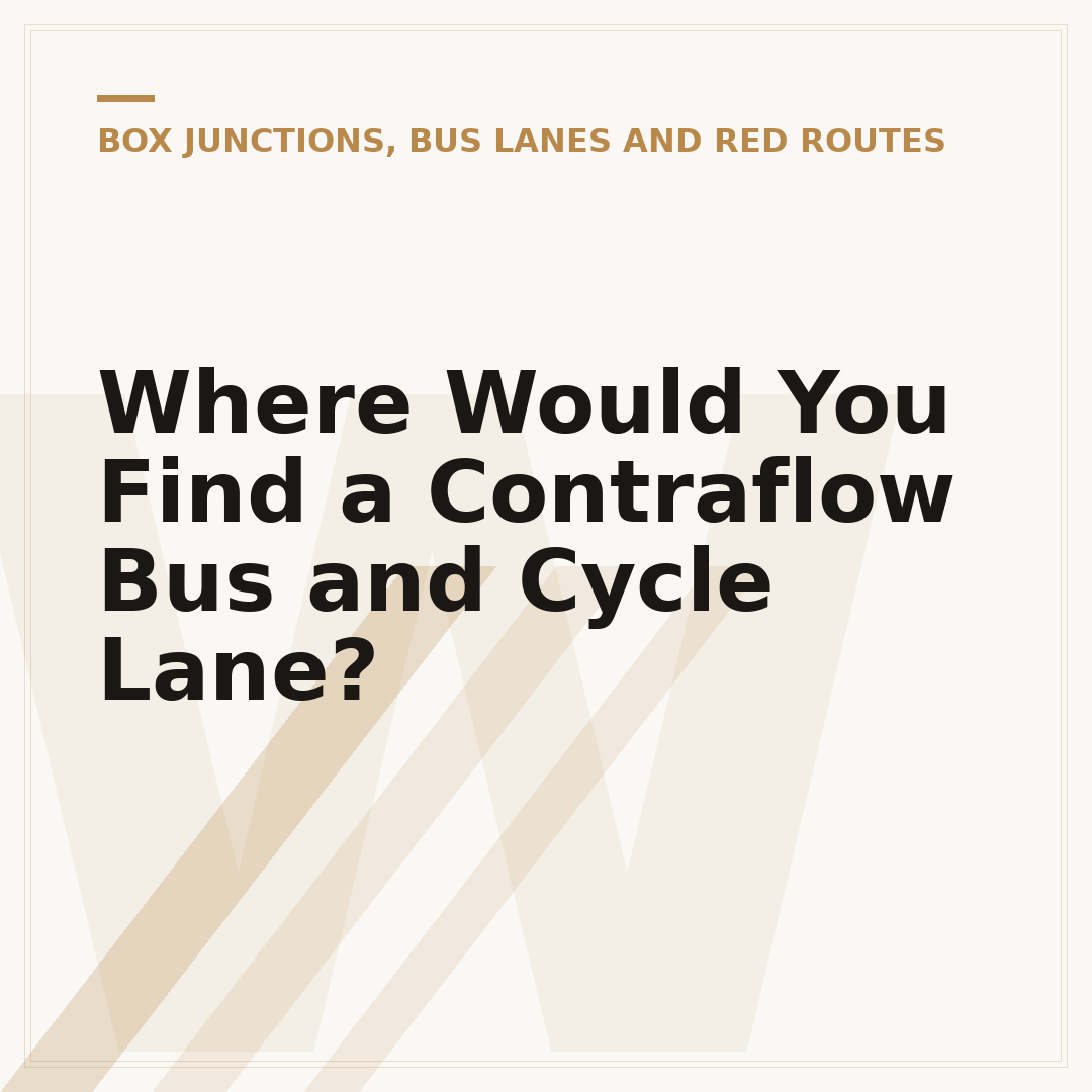 Where Would You Find a Contraflow Bus and Cycle Lane?