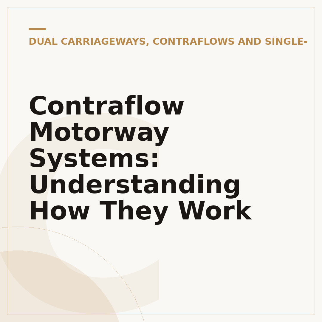 Contraflow Motorway Systems: Understanding How They Work