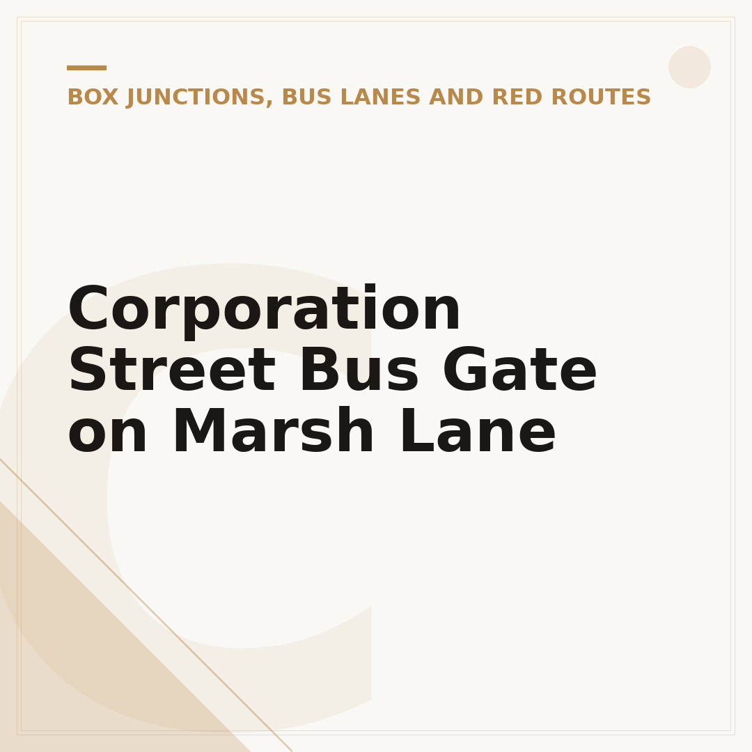 Corporation Street Bus Gate on Marsh Lane
