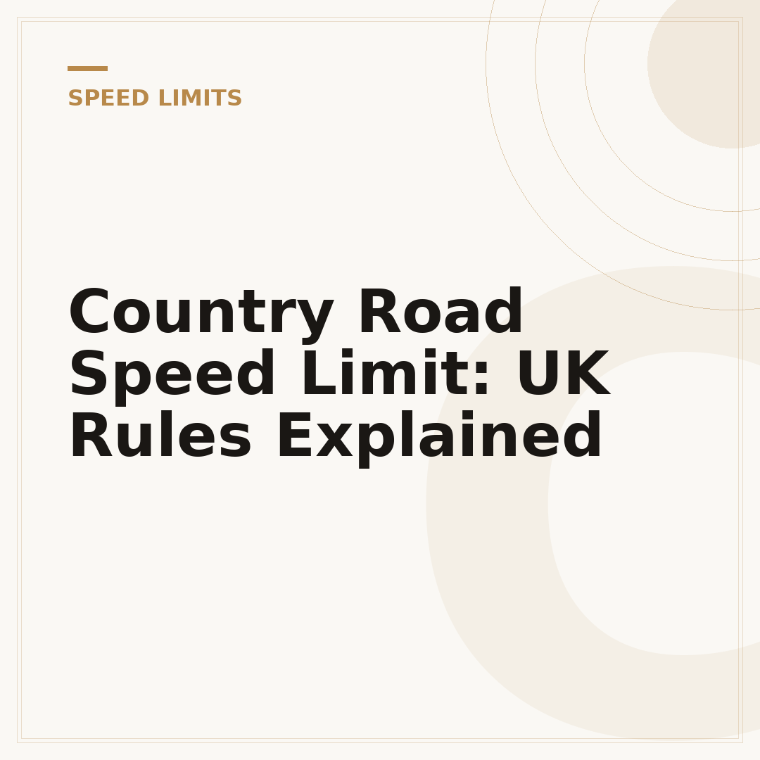 Country Road Speed Limit: UK Rules Explained
