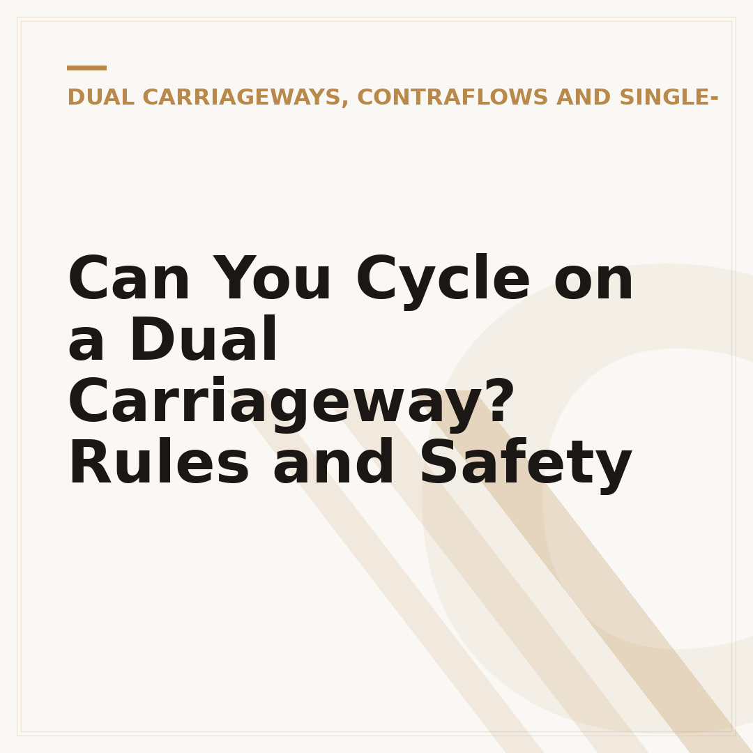 Can You Cycle on a Dual Carriageway? Rules and Safety