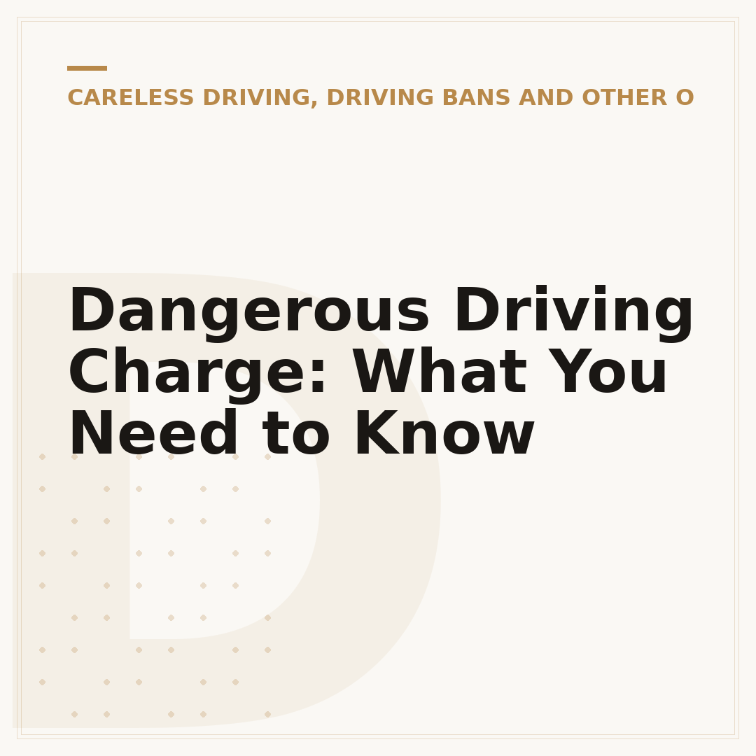 Dangerous Driving Charge: What You Need to Know