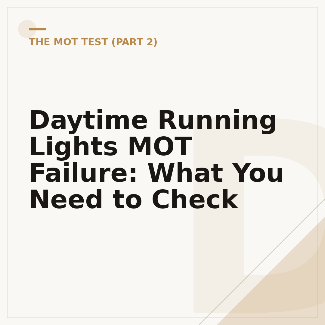 Daytime Running Lights MOT Failure: What You Need to Check